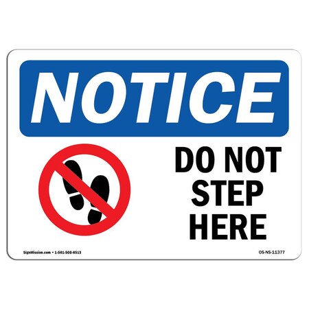 Signmission Safety Sign, OSHA Notice, 3.5" Height, Do Not Step Here Sign With Symbol, Landscape, 10PK OS-NS-D-35-L-11377-10PK